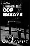 Tired, Hungry, and Standing in One Place for Twelve Hours. Essential Cop Essays - Essential Cop Essays