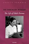 No Ordinary Woman - The Life of Edith Penrose