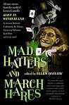 Mad Hatters and March Hares