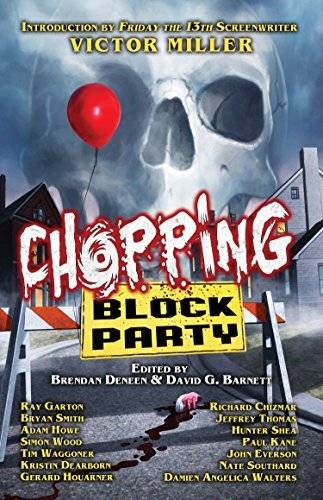 Chopping Block Party - An Anthology of Suburban Terror