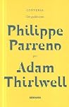 Conversation - A Script with Philippe Parreno by Adam Thirlwell