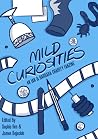 Mild Curiosities