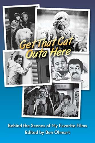 Get That Cat Outa Here - Behind the Scenes of My Favorite Films