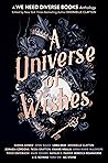 A Universe of Wishes - A We Need Diverse Books Anthology