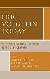 Eric Voegelin Today - Voegelin’s Political Thought in the 21st Century