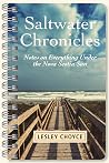Saltwater Chronicles - Notes on Everything Under the Nova Scotia Sun