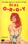 Dial O-R-G-Y