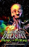 In Darkness, Delight