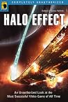 Halo Effect - An Unauthorized Look at the Most Successful Video Game of All Time