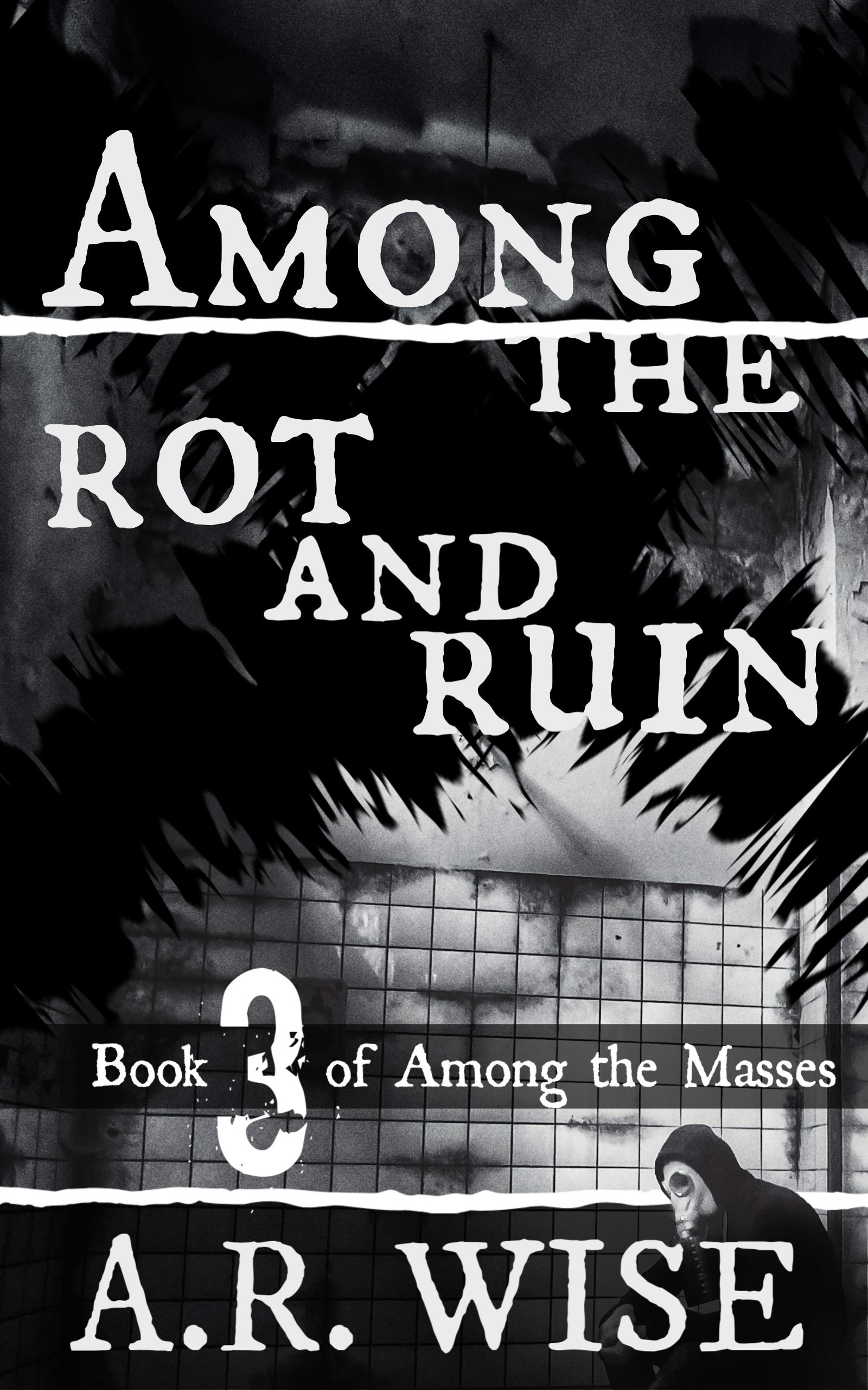 Among the Rot and Ruin