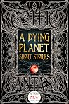 A Dying Planet Short Stories