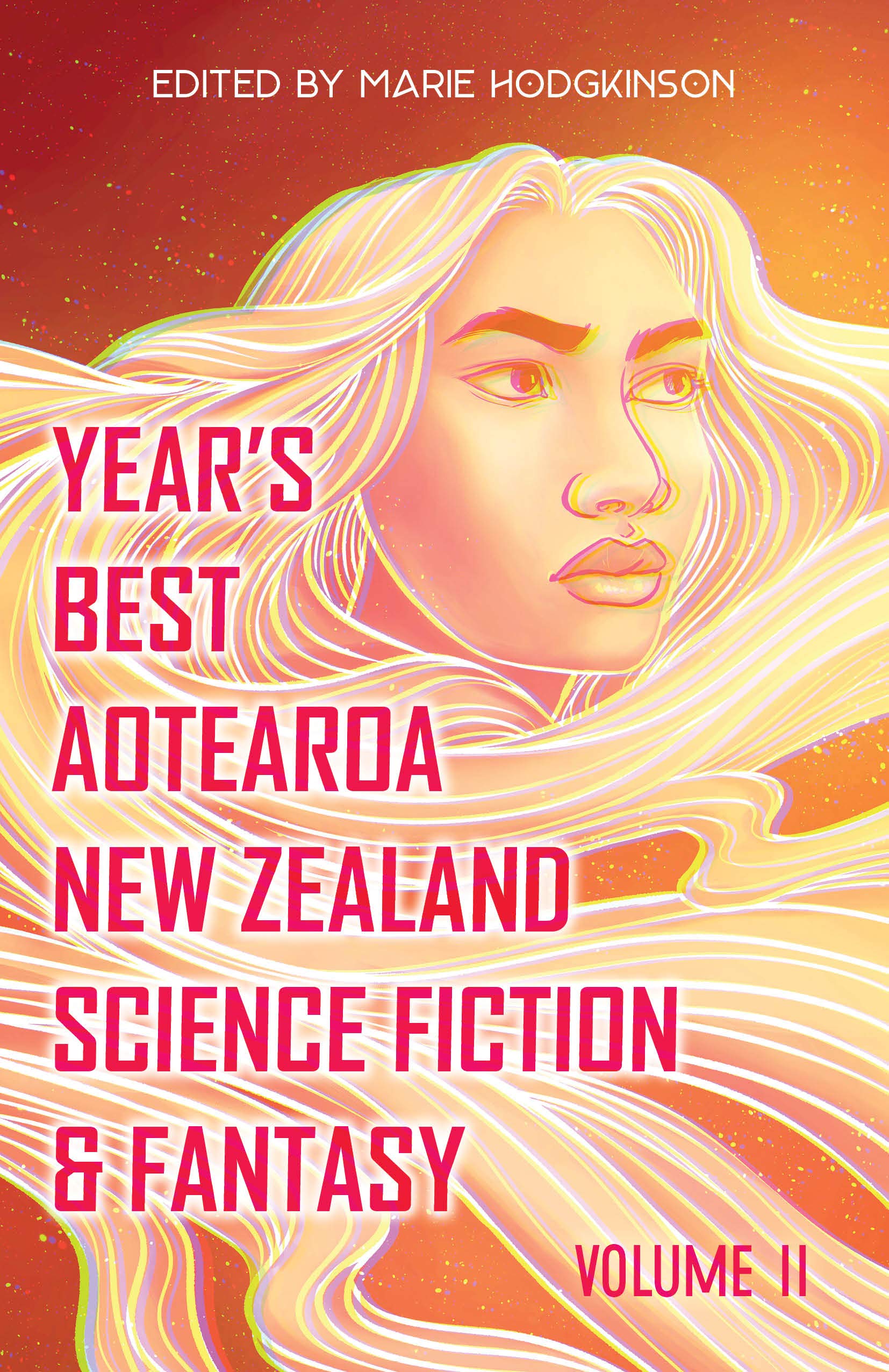 Year's Best Aotearoa New Zealand Science Fiction & Fantasy, Volume II
