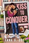Kiss to Conquer