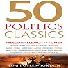 50 Politics Classics. Freedom Equality Power