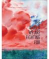 World War 3 Illustrated #51 - The World We Are Fighting For