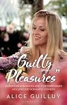 Guilty Pleasures' - European Audiences and Contemporary Hollywood Romantic Comedy