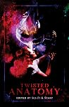 Twisted Anatomy