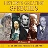 History's Greatest Speeches. The Complete Collection