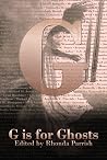 G is for Ghosts