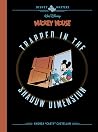 Walt Disney's Mickey Mouse - Trapped in the Shadow Dimension