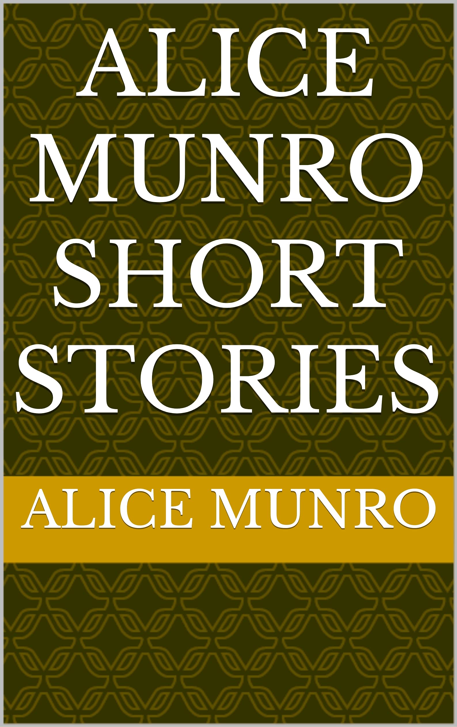 Alice Munro Short Stories