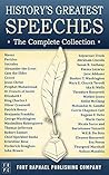 History's Greatest Speeches. The Complete Collection
