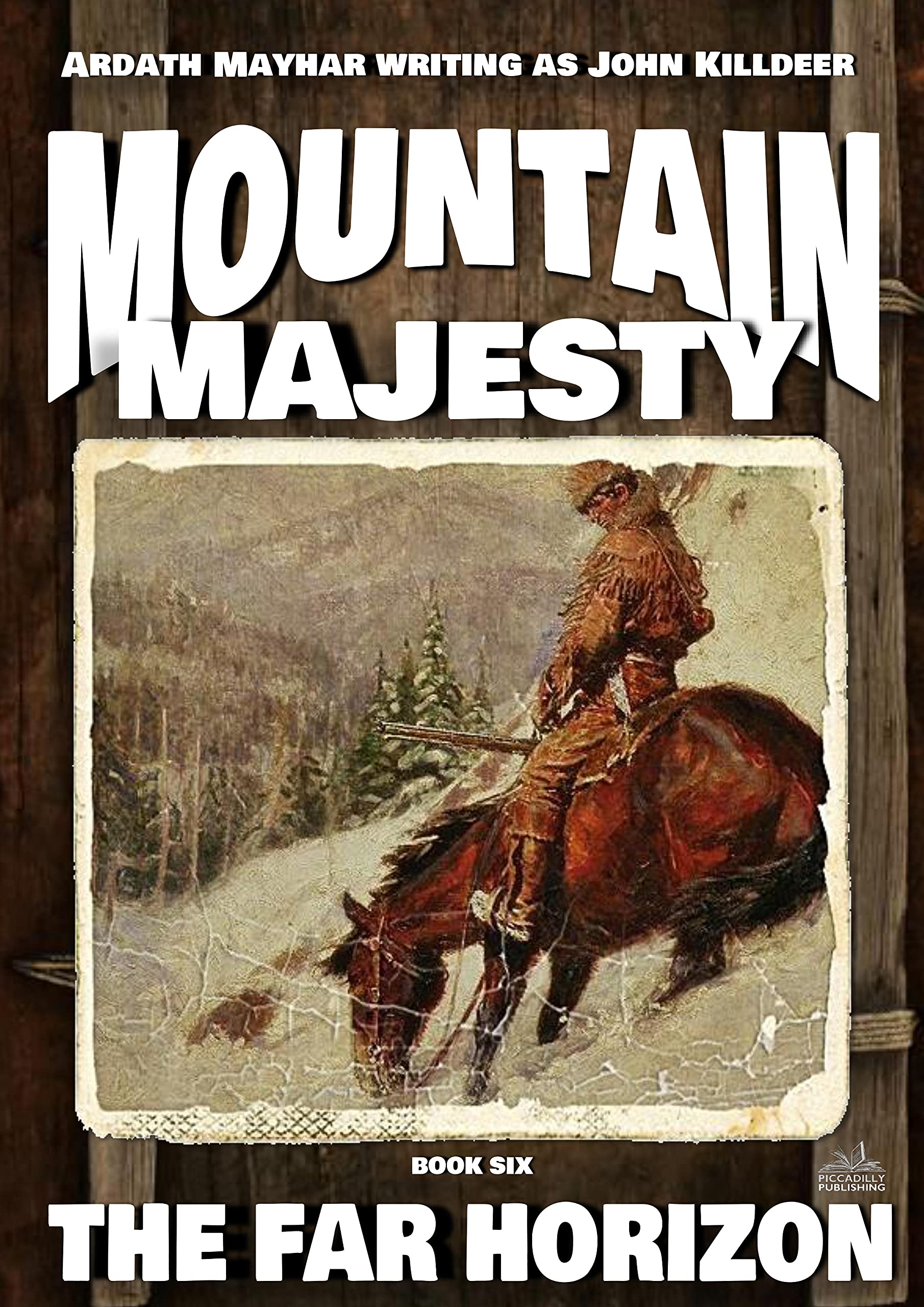 Mountain Majesty 6 - The Far Horizon