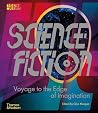 Science Fiction - Voyage to the Edge of Imagination