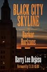 Black City Skyline and Darker Horizons