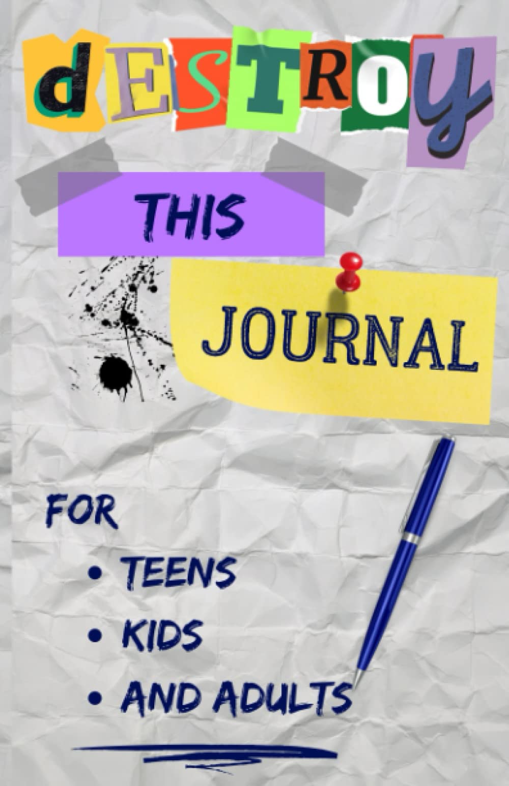 Destroy This Journal for Teens Kids and Adults