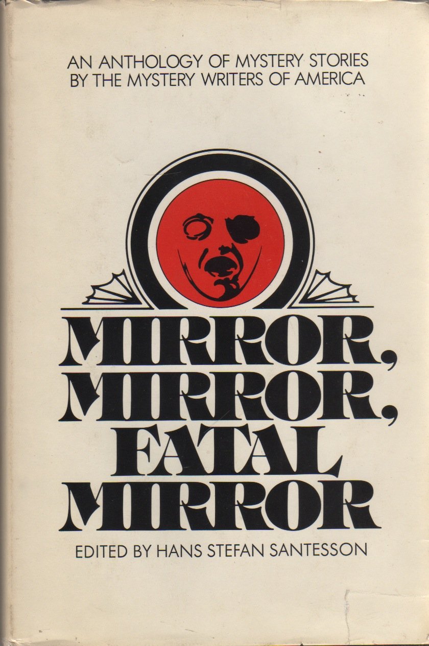 Mirror, mirror, fatal mirror;