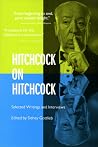 Hitchcock on Hitchcock - Selected Writings and Interviews
