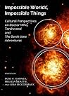 Impossible Worlds, Impossible Things