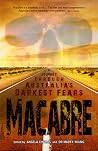Macabre - A Journey Through Australia's Darkest Fears