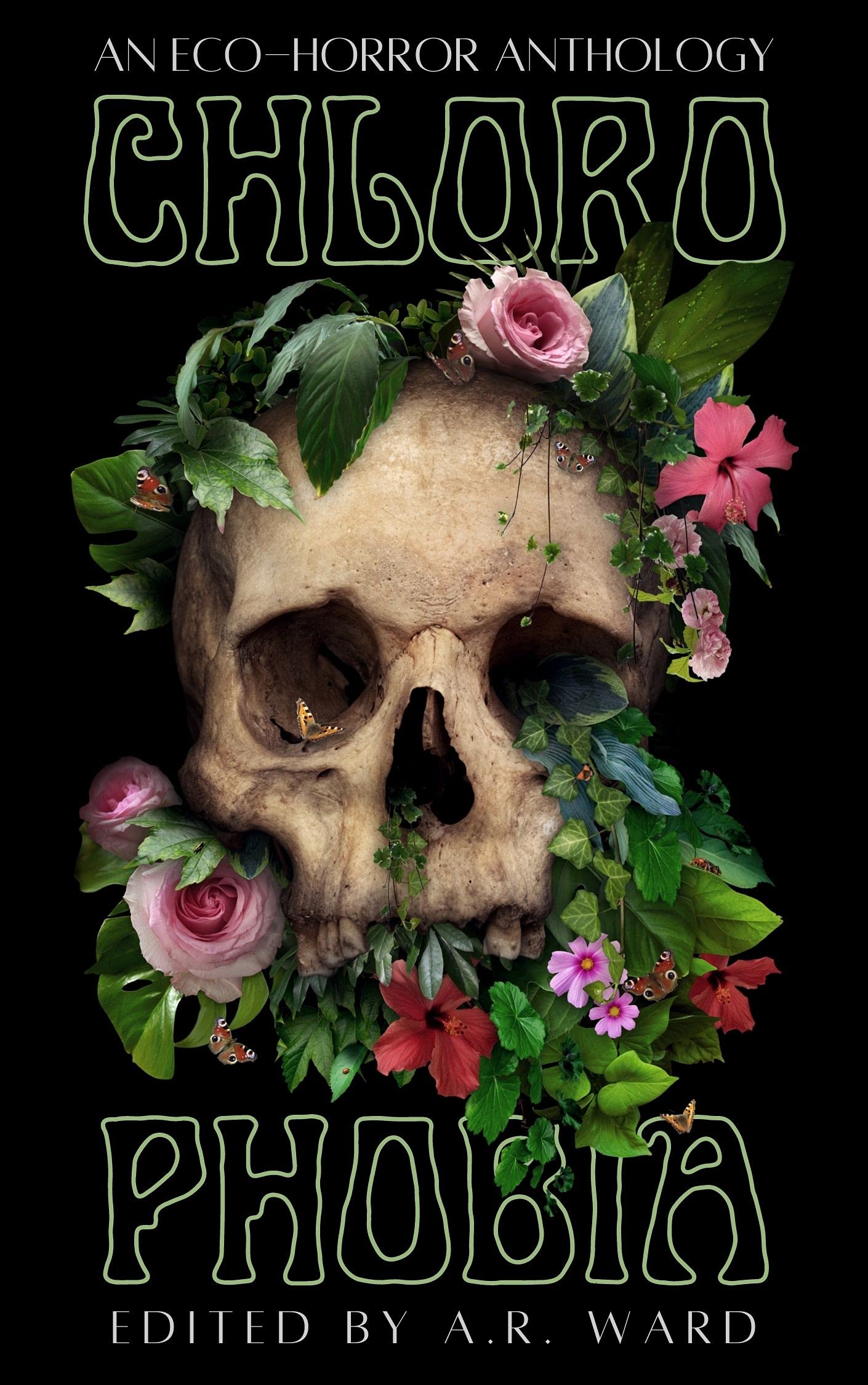 Chlorophobia - An Eco-Horror Anthology