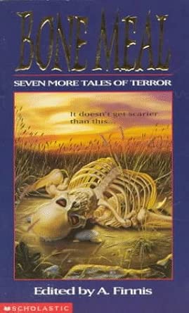 Bone Meal - Seven More Tales of Terror