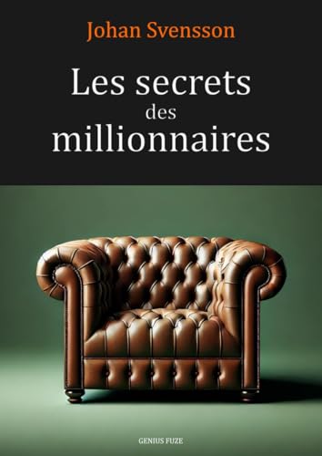 Les secrets des millionnaires