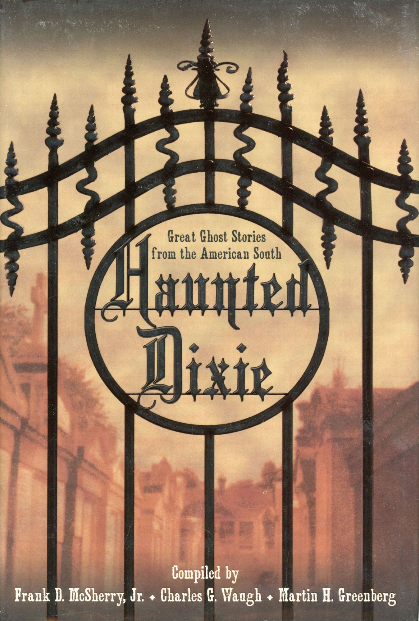 Haunted Dixie - Great Ghost Stories from the American South