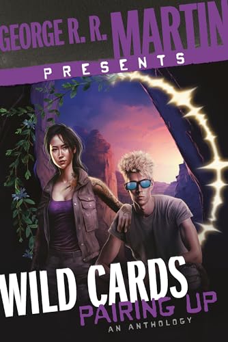 George R. R. Martin Presents Wild Cards. Pairing Up