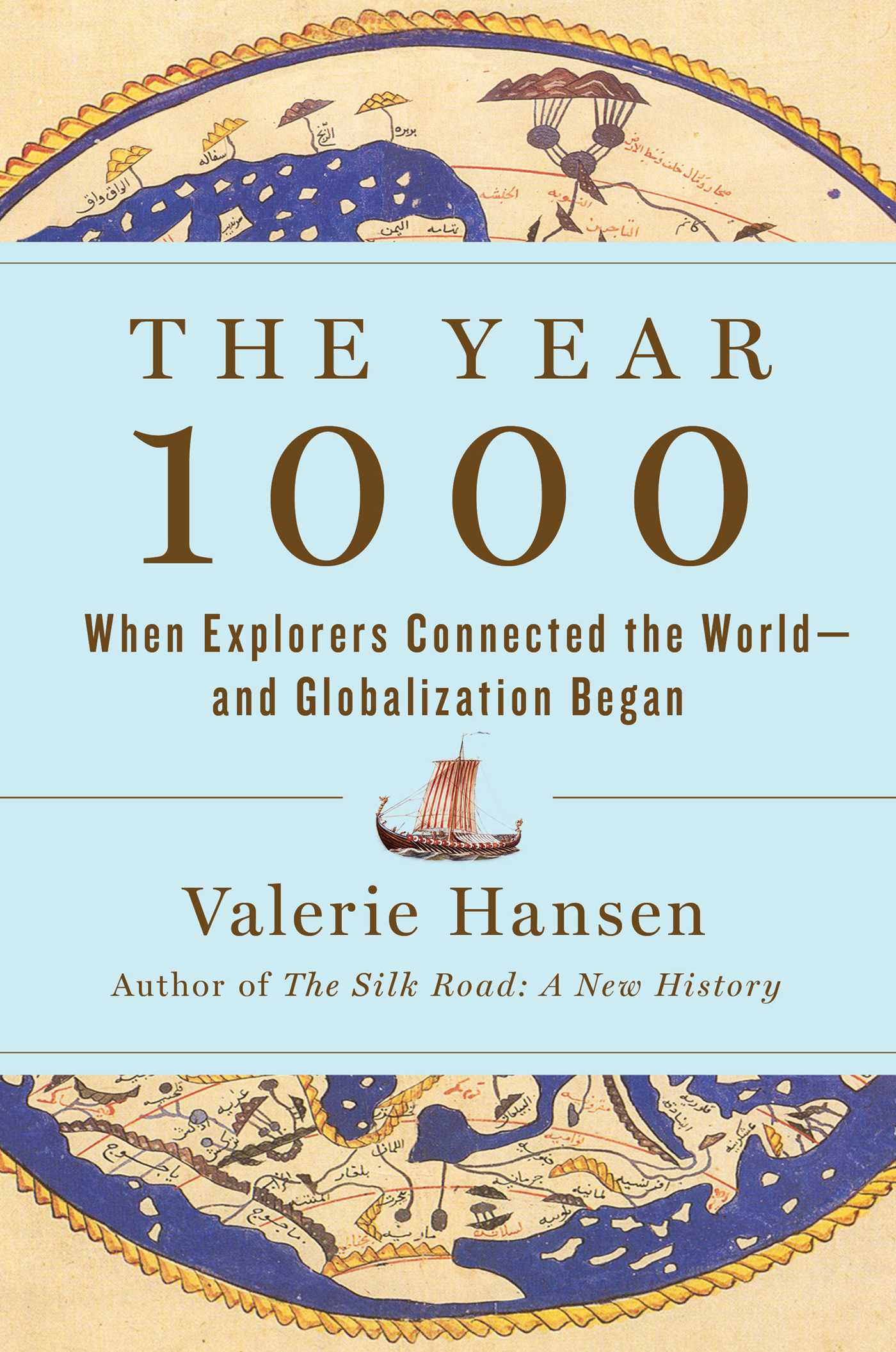 The Year 1000 - When Explorers Connected the World—and Globalization Began
