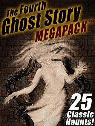 The Fourth Ghost Story MEGAPACK
