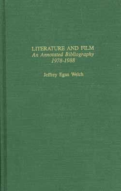 Literature and Film - An Annotated Bibliography, 1978-1988