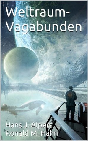 Weltraum-Vagabunden (Raumschiff Eukalyptus 2)